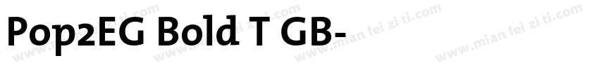 Pop2EG Bold T GB字体转换